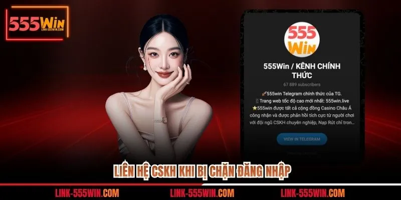 Liên hệ CSKH khi bị chặn đăng nhập