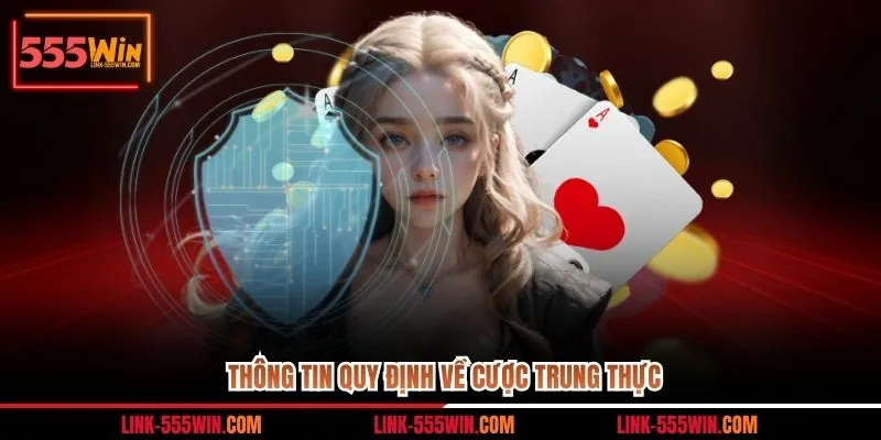 Thông tin quy định về cược trung thực